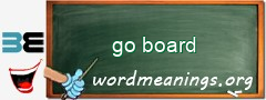 WordMeaning blackboard for go board